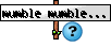 mumble mumble... mumble mumble...